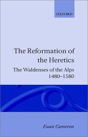 Cover for The reformation of the heretics
