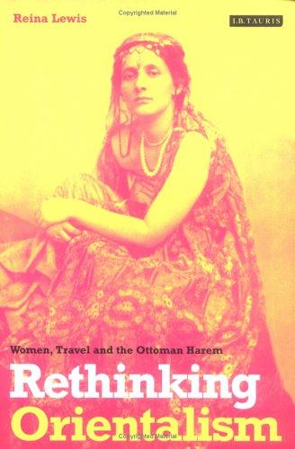 Cover for Rethinking Orientalism (Library of Ottoman Studies)