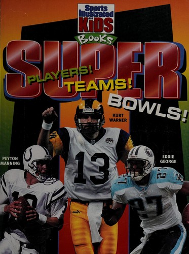 Cover for Super players! Super teams! Super bowls!