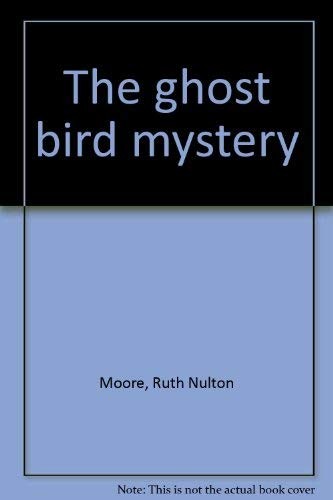 Cover for The ghost bird mystery