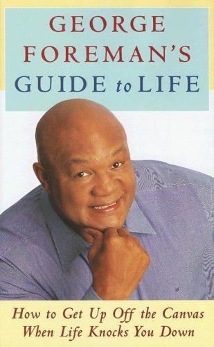 Cover for George Foreman's Guide to Life