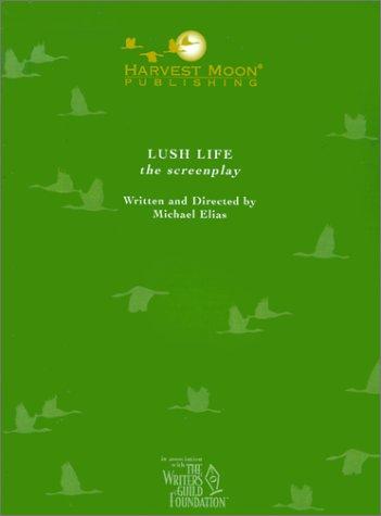 Cover for Lush Life (The Script Publishing Project)