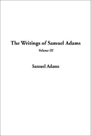 Cover for The Writings of Samuel Adams