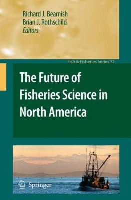 Cover for The Future Of Fisheries Science In North America