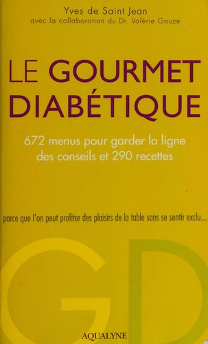 Cover for Le gourmet diabétique