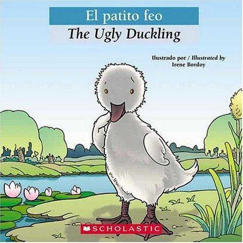 Cover for El Patito Feo / The Ugly Duckling (Bilingual Tales)