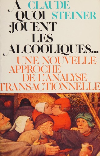 Cover for A quoi jouent les alcooliques..