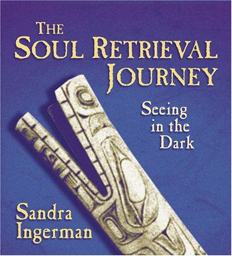 Cover for The Soul Retrieval Journey