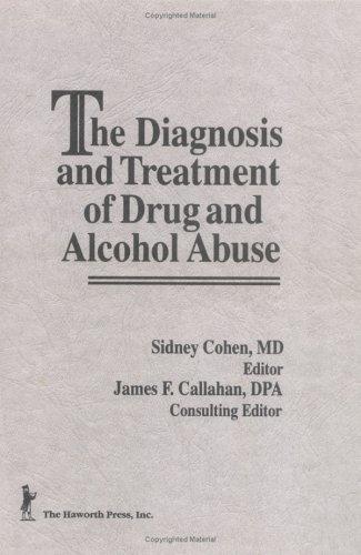 Cover for The Diagnosis and treatment of drug and alcohol abuse