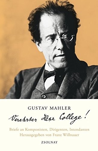 Cover for Gustav Mahler "Verehrter Herr College!"
