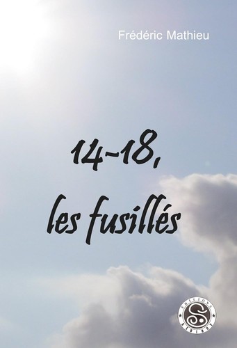 Cover for 14-18, les fusillés