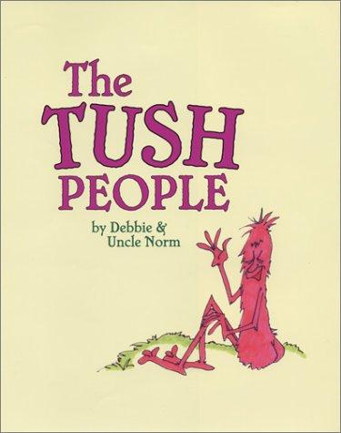 Cover for The Tush People