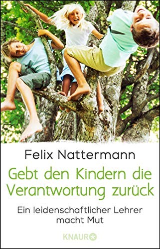 Cover for Gebt den Kindern die Verantwortung zurück