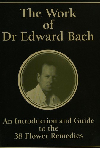 Cover for The Work of Dr Edward Bach