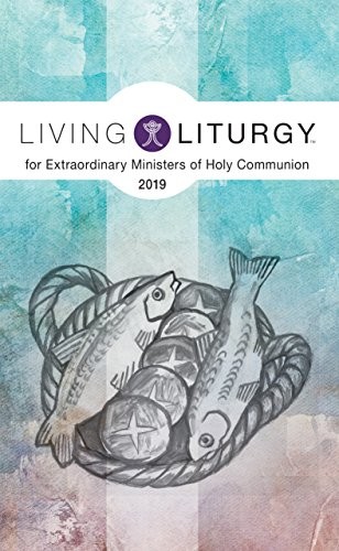 Cover for Living LiturgyTM for Extraordinary Ministers of Holy Communion