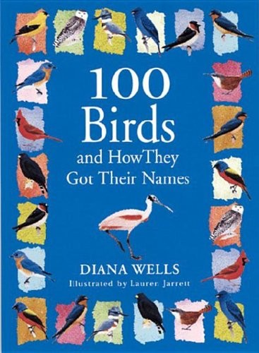 Cover for 100 Birds and How They Got Their Names