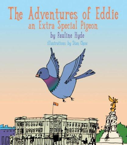 Cover for The Adventures of Eddie - an Extra Special Pigeon