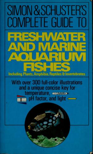 Cover for Simon and Schuster's complete guide to freshwater and marine aquarium fishes