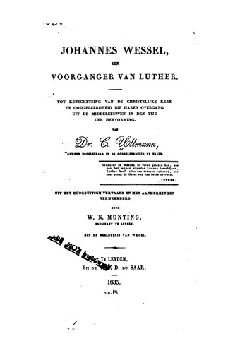Cover for Johannes Wessel, een voorganger van Luther, tot kenschetsing van de christelijke kerk en ...