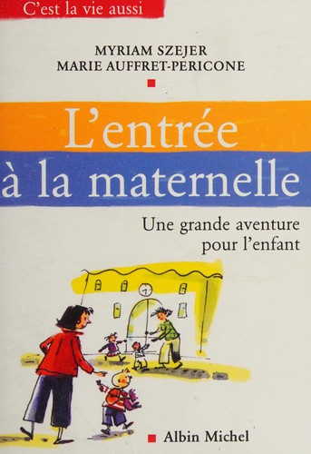 Cover for L'entrée à la maternelle