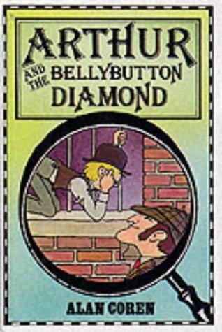 Cover for Arthur and the Bellybutton Diamond (Arthur Books)