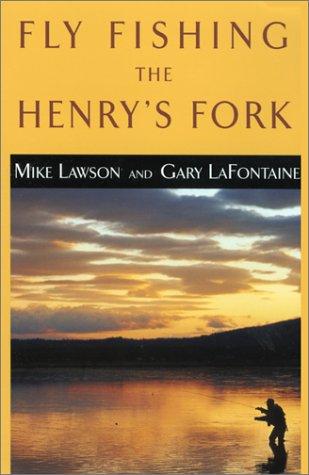 Cover for Fly Fishing the Henry's Fork