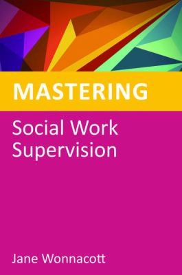 Cover for Mastering Social Work Supervision