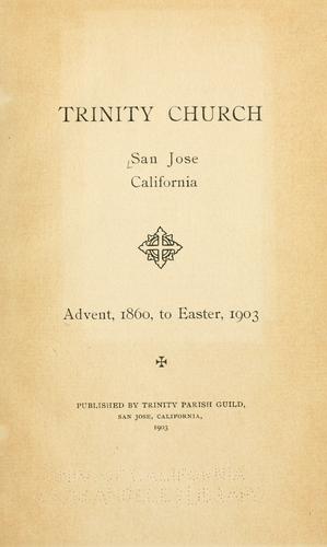 Cover for Trinity Church, San Jose, Calif; Advent, 1860, to Easter, 1903.