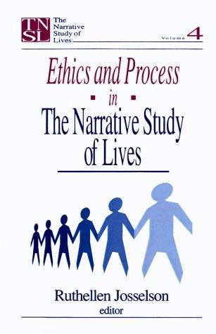 Cover for Ethics and Process in the Narrative Study of Lives (The Narrative Study of Lives series)