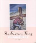 Cover for The Servant King (Reflections in Words and Images)