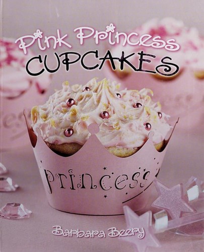 Cover for Pink Princess Cupcakes