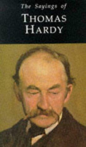 Cover for Sayings of Thomas Hardy (Duckworth Sayings) (Duckworth Sayings)
