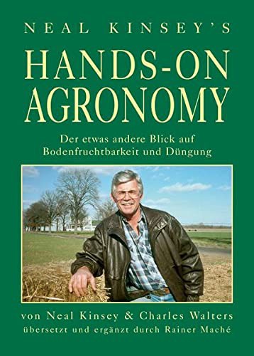 Cover for Hands on Agronomy. "Der etwas andere Blick auf Bodenfruchtbarkeit und Düngung"