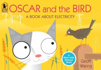 Cover for Oscar And The Bird A Book About Electricity