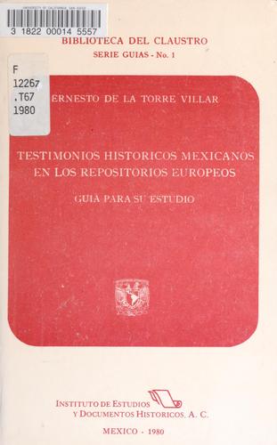 Cover for Testimonios históricos mexicanos en los repositorios europeos