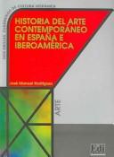 Cover for Historia del Arte Contemporaneo en España e Iberoamerica / Spain and Iberiamerica Contemporary Art History (Dos Orillas / Two Edges)