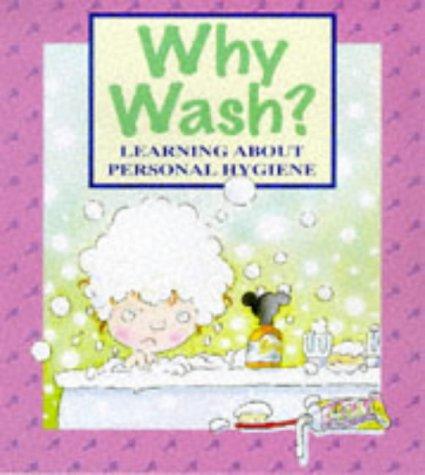 Cover for Why Wash? (Me & My Body)