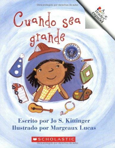 Cover for Cuando Sea Grande/when I Grow Up