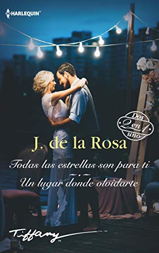 Cover for Todas las estrellas son para ti; Un lugar donde olvidarte
