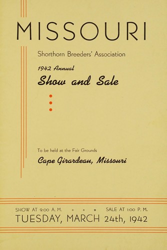 Cover for The 1942 show and sale of the Missouri, Shorthorn Breeders' Ass'n