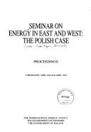 Cover for Seminar on Energy in East and West: The Polish Case : Proceedings 