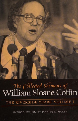 Cover for The collected sermons of William Sloane Coffin