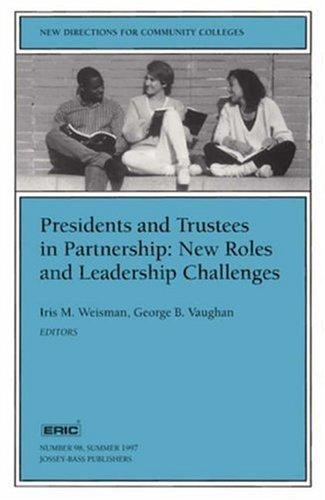 Cover for Presidents and Trustees in Partnership: New Roles and Leadership Challenges