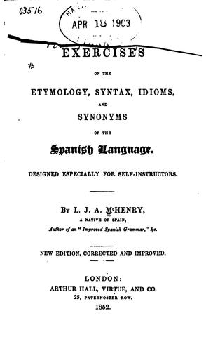 Cover for Exercises on the Etymology, Syntax, Idioms, and Synonyms of the Spanish Language