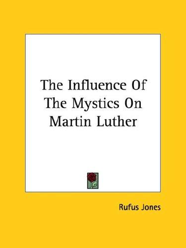 Cover for The Influence Of The Mystics On Martin Luther