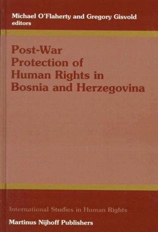 Cover for Post-war protection of human rights in Bosnia and Herzegovina