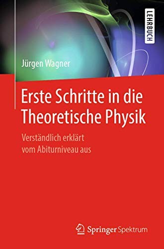 Cover for Erste Schritte in die Theoretische Physik