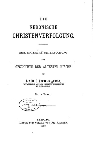 Cover for Die neronische Christenverfolgung eine kritische Untersuchung zur Geschichte ...