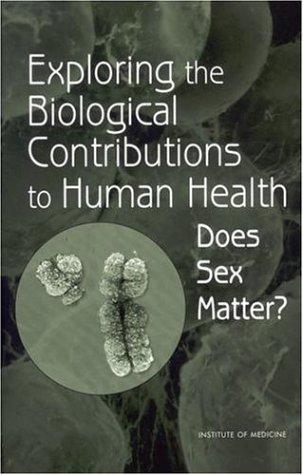 Cover for Exploring the Biological Contributions to Human Health