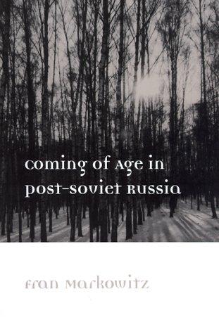 Cover for Coming of Age in Post-Soviet Russia